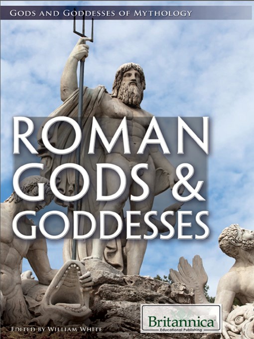 Title details for Roman Gods & Goddesses by Britannica Educational Publishing - Available